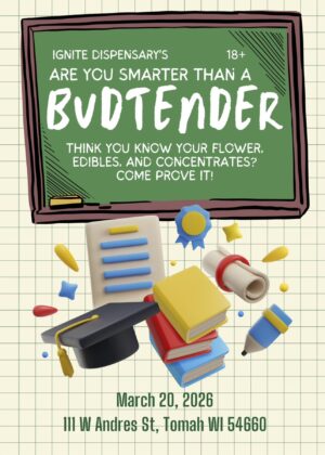 ignite tomah smarter than budtender 1 300x420