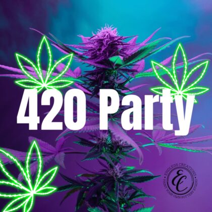 calm and collected 420 party 420x420