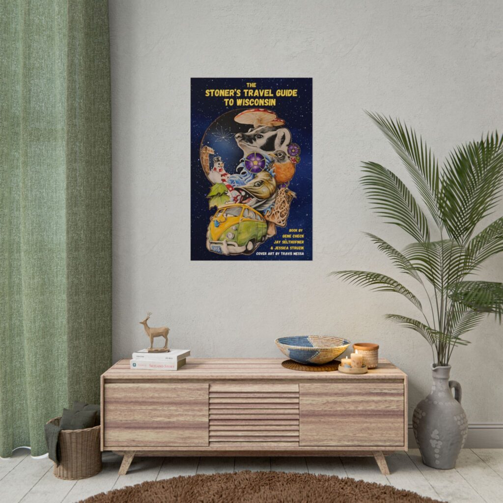 the stoner's travel guide to wisconsin rolled posters featuring art by travis messa