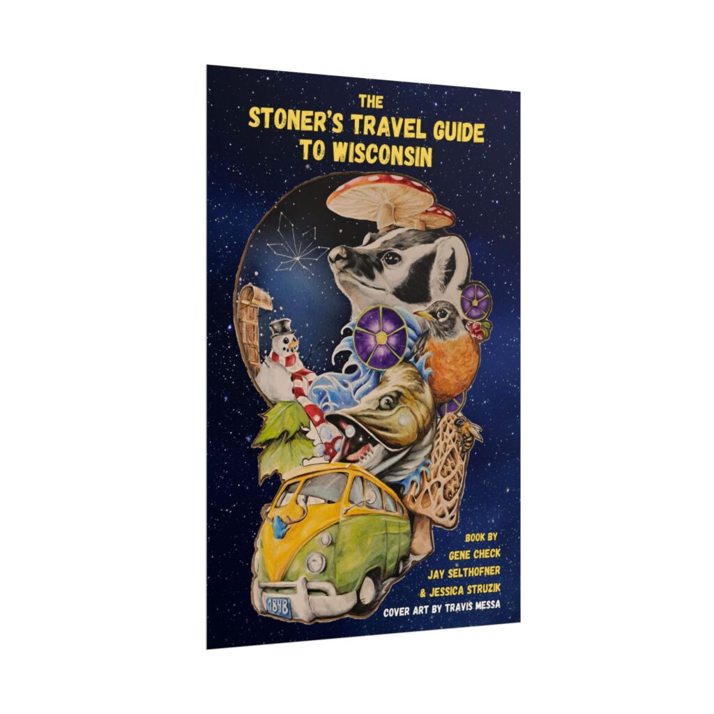 the stoner's travel guide to wisconsin rolled posters featuring art by travis messa